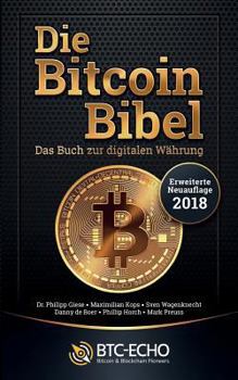 Paperback Die Bitcoin Bibel: Das Buch zur digitalen Währung [German] Book