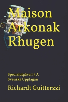Paperback Maison Arkonak Rhugen: Specialutg?va 1 5 A Svenska Upplagan [Swedish] Book