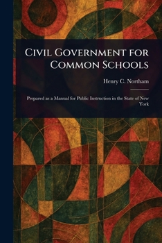 Paperback Civil Government for Common Schools Book