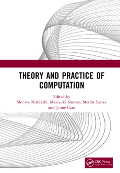Paperback Theory and Practice of Computation: Proceedings of the Workshop on Computation: Theory and Practice (Wctp 2019), September 26-27, 2019, Manila, the Ph Book