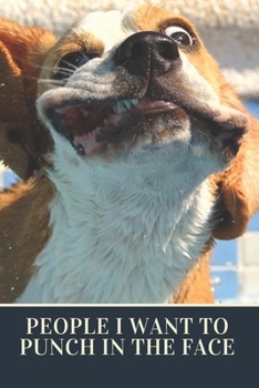 People I Want to Punch in the Face: Blank Lined Journal Coworker Notebook gift ideas for employees, Boss Workplace Stress Relief Managing Stress ... (Funny Gag Gifts For Guys, wife, Husband)