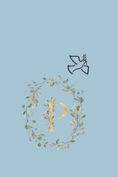 Paperback P: Dove and Olive Branch P monogram notebook. Book