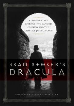 Paperback Bram Stoker's Dracula: A Documentary Journey Into Vampire Country and the Dracula Phenomenon Book