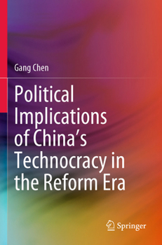 Paperback Political Implications of China's Technocracy in the Reform Era Book