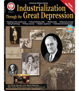 Paperback Industrialization Through the Great Depression, Grades 6 - 12: Volume 5 Book