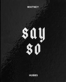 Hardcover Whitney Hubbs: Say So Book