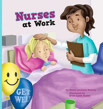 Nurses at Work - Book  of the Meet Your Community Workers