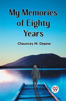 Paperback My Memories of Eighty Years Book