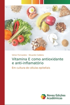 Paperback Vitamina E como antioxidante e anti-inflamatório [Portuguese] Book