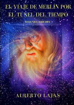 Paperback El Viaje de Merlín Por El Túnel de la Sabiduria [Spanish] Book