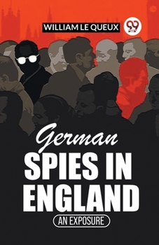 Paperback German Spies In England An Exposure Book