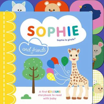 Board book Sophie la girafe: Sophie and Friends: A Colours Story to Share with Baby Book