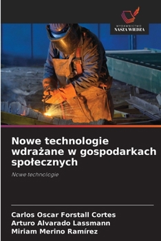 Nowe technologie wdrazane w gospodarkach spolecznych: Nowe technologie (Polish Edition)