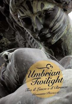 Hardcover Umbrian Twilight: Tra Il Lusco E Il Brusco Book