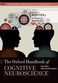Paperback The Oxford Handbook of Cognitive Neuroscience: Volume 2: The Cutting Edges Book
