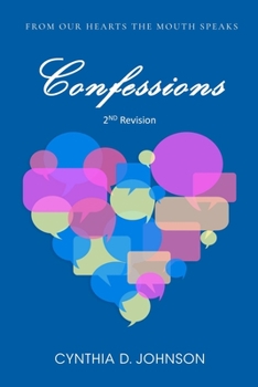 Paperback Confessions: From Our Hearts, The Mouth Speaks! Book