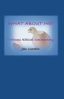 Paperback What About Me?: I Witness Biblical Commentary Book