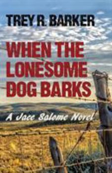 Paperback When the Lonesome Dog Barks Book
