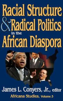 Paperback Racial Structure and Radical Politics in the African Diaspora: Volume 2, Africana Studies Book
