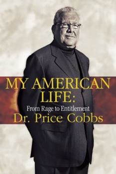 Hardcover My American Life: From Rage to Entitlement Book