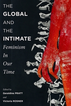 Paperback The Global and the Intimate: Feminism in Our Time Book