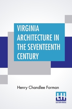 Paperback Virginia Architecture In The Seventeenth Century Book