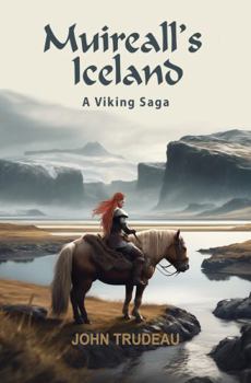 Paperback Muireall's Iceland: A Viking Saga Book