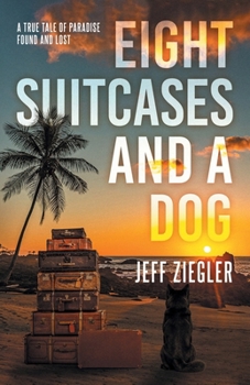 Paperback Eight Suitcases and a Dog Book