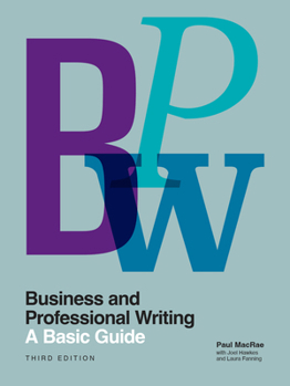 Paperback Business and Professional Writing: A Basic Guide, Third Edition Book