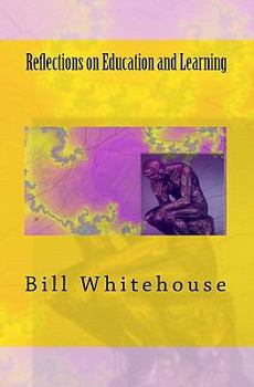 Paperback Reflections on Education and Learning Book