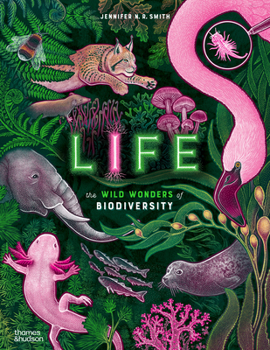 Hardcover Life: The Wild Wonders of Biodiversity Book