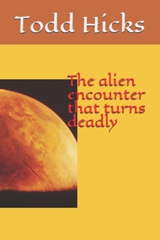 Paperback The alien encounter that turns deadly Book
