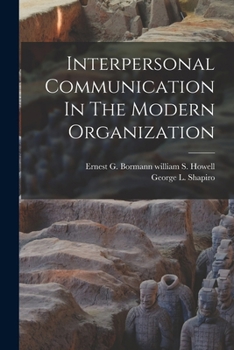 Paperback Interpersonal Communication In The Modern Organization Book