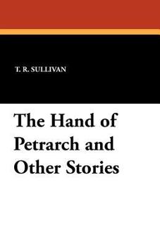 Paperback The Hand of Petrarch and Other Stories Book