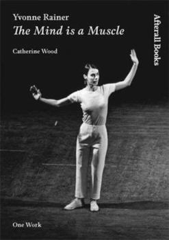 Paperback Yvonne Rainer: The Mind Is a Muscle Book