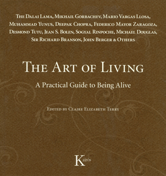 Paperback The Art of Living: A Practical Guide to Being Alive Book