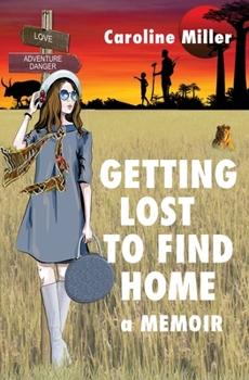 Paperback Getting Lost to Find Home Book