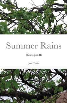 Paperback Summer Rains: Wash Upon Me Book