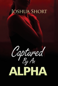 Paperback Captured By An Alpha [Large Print] Book