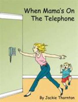 Paperback When Mama's On The Telephone Book