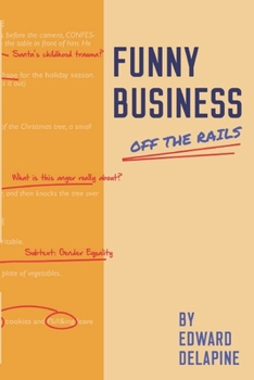 Paperback Funny Business: Off the Rails Book