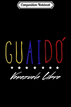 Paperback Composition Notebook: Venezuela 7 Star Flag Guaido Venezuela Libre Journal/Notebook Blank Lined Ruled 6x9 100 Pages Book
