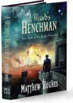 A Wizard's Henchman - Book  of the Archonate Universe