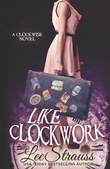 Paperback Like Clockwork: A Young Adult Time Travel Romance Book