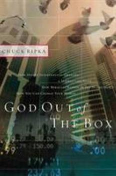 Hardcover God Out of the Box: How One Man Brought God Into His Everyday Life Book