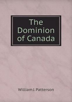 Paperback The Dominion of Canada Book