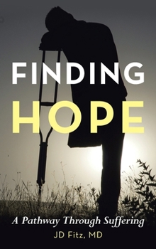 Hardcover Finding Hope: A Pathway Through Suffering Book