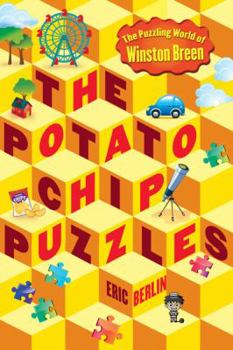 The Potato Chip Puzzles - Book #2 of the Puzzling World of Winston Breen