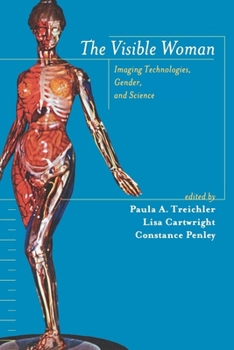 Paperback The Visible Woman: Imaging Technologies, Gender, and Science Book