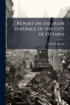 Paperback Report on the Main Sewerage of the City of Ottawa Book